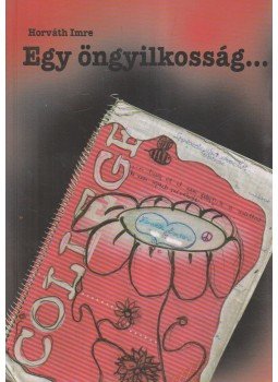 Horváth Imre - Egy öngyilkosság... Horváth Imre - Egy öngyilkosság..., 0 antikvár könyv