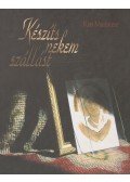Kiss Marianne - Készíts nekem szállást