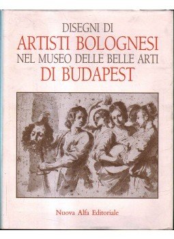 Czére Andrea - Disegni di artisti bolognesi nel museo delle belle arti di Budapest,  1989 antikvár könyv