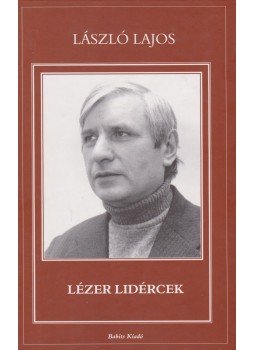 László Lajos - Lézer lidércek László Lajos - Lézer lidércek, Szekszárd 2006 antikvár könyv