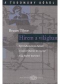 Braun Tibor - Hírem a világban