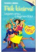 Thomas Brezina - Legyen anyu a legmenőbb!