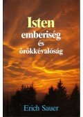 Sauer, Erich - Isten, emberiség és örökkévalóság