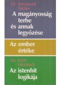 Sücker, I.,Hitzbleck, Erich - A magányosság terhe és annak legyőzése / Az ember értéke / Az istenhit logikája