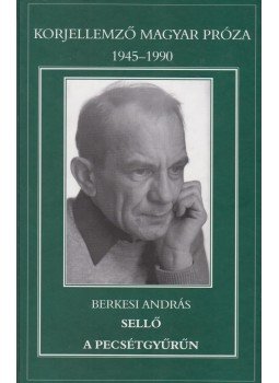 Berkesi András - Sellő a pecsétgyűrűn Berkesi András - Sellő a pecsétgyűrűn, Szekszárd 2002 antikvár könyv