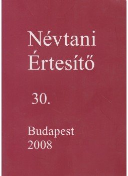 Farkas Tamás - Névtani Értesítő 30., Budapest 2008 antikvár könyv