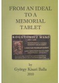 Balla Kisari György - From an Ideal to a Memorial Tablet