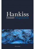 Hankiss Elemér - Diagnózisok