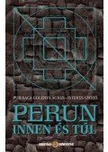 Purisaca Golenya Ágnes,Istenes Győző - Perun innen és túl