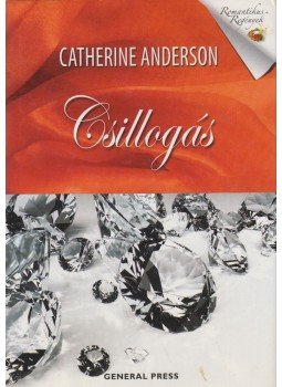 Catherine Anderson - Csillogás Catherine Anderson - Csillogás, Budapest 0 antikvár könyv