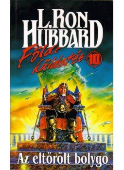 L. Ron Hubbard - Az eltörölt bolygó L. Ron Hubbard - Az eltörölt bolygó, 0 antikvár könyv