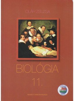 Oláh Zsuzsa - Biológia 11. Oláh Zsuzsa - Biológia 11., Budapest 2008 antikvár könyv