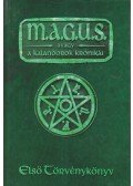 Több szerző - M.A.G.U.S. avagy a Kalandorok Krónikái - Első Törvénykönyv