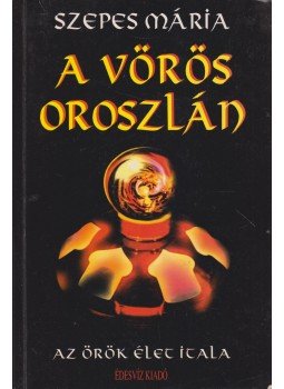 Szepes Mária - A vörös oroszlán Szepes Mária - A vörös oroszlán, Budapest 1999 antikvár könyv