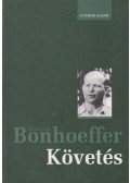 Bonhoeffer, Dietrich - Követés