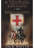 Jack Whyte - Fekete és fehér