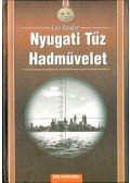 Leo Kessler - Nyugati Tűz Hadművelet