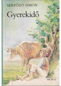 Serfőző Simon - Gyerekidő