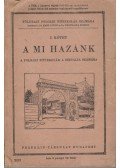 Karl János,Prochaska Ferenc - A mi hazánk a polgári fiúiskolák I. osztálya számára