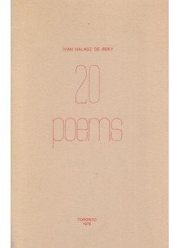 Béky-Halász Iván - 20 Poems (dedikált) Béky-Halász Iván - 20 Poems (dedikált), Toronto 1978 antikvár könyv
