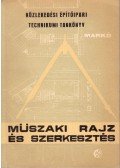 Markó Iván - Műszaki rajz és szerkesztés