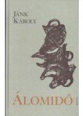 Jánk Károly - Álomidő