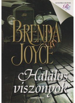 Brenda Joyce - Halálos viszonyok Brenda Joyce - Halálos viszonyok, Budapest 2002 antikvár könyv