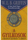 W. E. B. Griffin - A gyilkosok