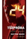 DAYTON WARD - 24: Tűzpróba