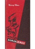 Diószegi Vilmos - Samanizmus