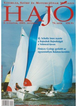 Szekeres László - Hajó - Vitorlás, Szörf és Motorcsónak Magazin 2001. november Szekeres László - Hajó - Vitorlás, Szörf és Motorcsónak Magazin 2001. november, Budapest 2001 antikvár könyv