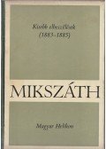 Mikszáth Kálmán - Kisebb elbeszélések (1883-1885)