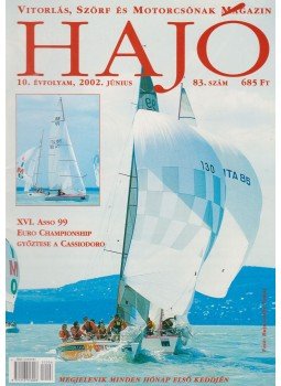 Szekeres László - Hajó - Vitorlás, Szörf és Motorcsónak Magazin 2002. június, Budapest 2002 antikvár könyv