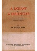 Hohenberg József Dr. - A dohány és a dohányzás