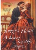 Lorraine Heath - A herceg szeretője