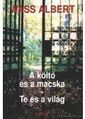Wass Albert - A költő és a macska / Te és a világ