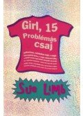 LIMB, SUE - Girl, 15 - Problémás csaj