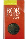 Rohály Gábor dr.,Mészáros Gabriella - Borkalauz 2008