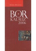 Rohály Gábor dr.,Mészáros Gabriella,Bálint László,Léber László - Borkalauz 2006