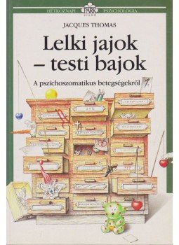 Thomas, Jacques - Lelki jajok - testi bajok 1. Thomas, Jacques - Lelki jajok - testi bajok 1., Budapest 1996 antikvár könyv