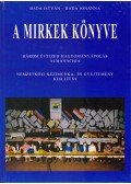 Bada István,Bada Johanna - A MIRKek könyve