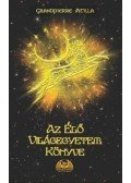 Grandpierre Attila - Az élő világegyetem könyve