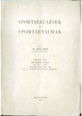 Anda Tibor dr.,Bakay Lajos - Sportsérülések és sportártalmak (dedikált)