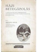 Ibrányi Alice - Házi betegápolás