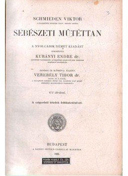 Schmieden Viktor - Sebészeti műtéttan, Budapest 1923 antikvár könyv