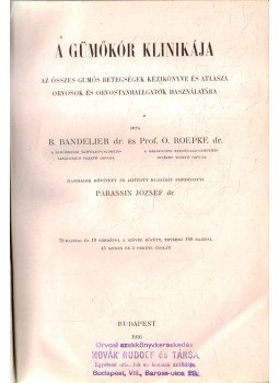 B. Bandelier dr., Prof. O. Roepke dr. - A gümőkór klinikája, Budapest 1916 antikvár könyv
