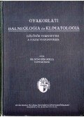 Benczúr Gyula dr. - Gyakorlati balneologia és klimatologia