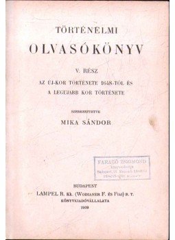 Mika Sándor - Történelmi olvasókönyv V. rész,  1909 antikvár könyv