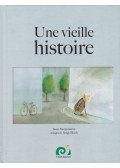 Susie Morgenstern - Une vieille histoire