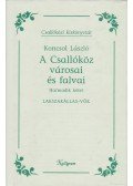 Koncsol László - A Csallóköz városai és falvai III.
